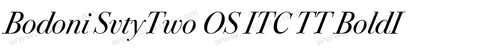 Bodoni SvtyTwo OS ITC TT BoldIt字体转换